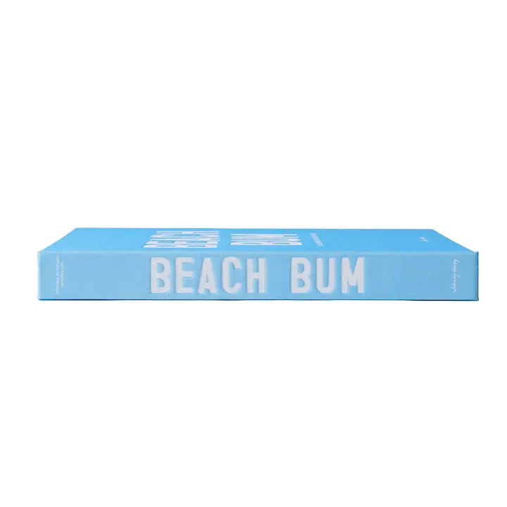 Beach Bum: A Life Spent Chasing The Sun