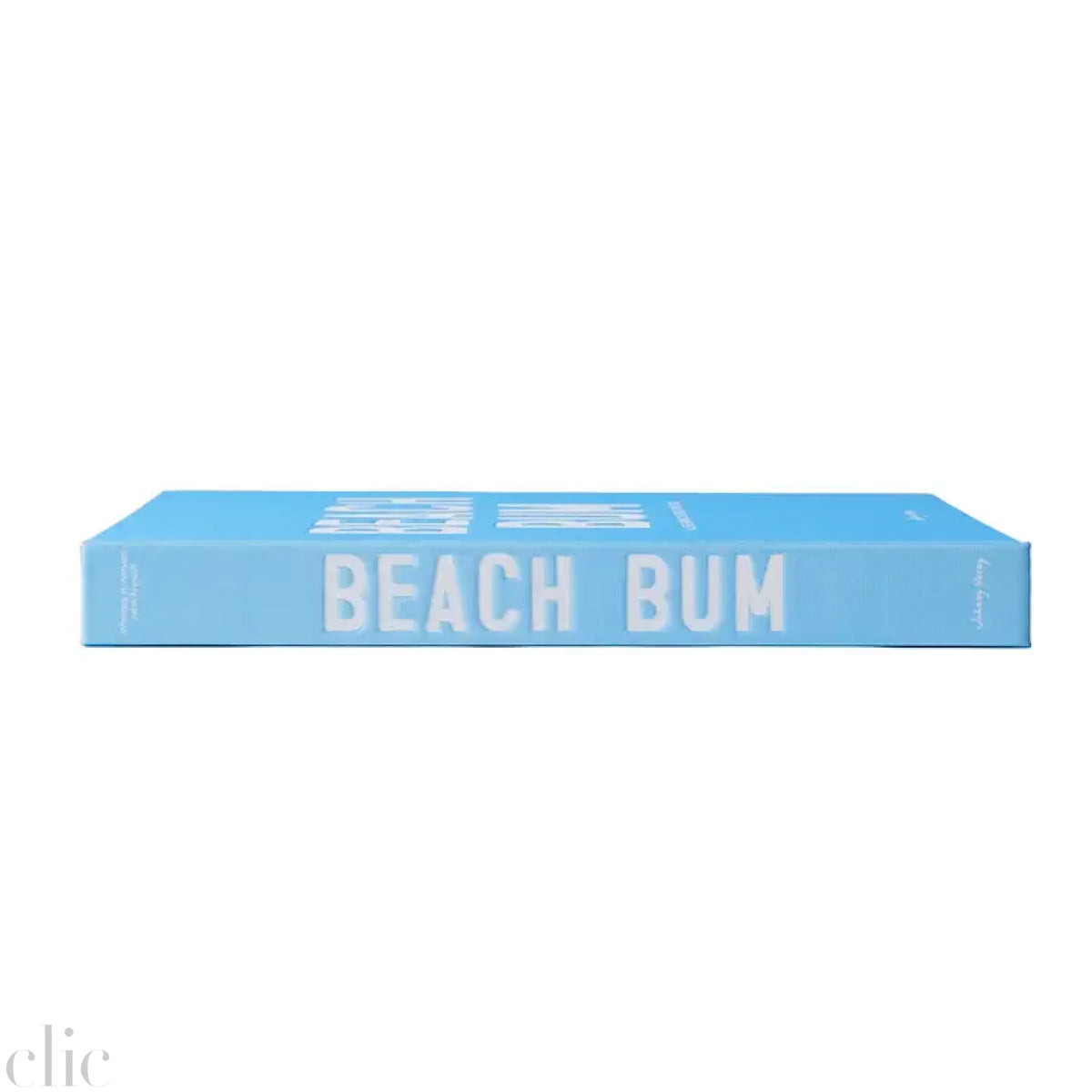 Beach Bum: A Life Spent Chasing The Sun