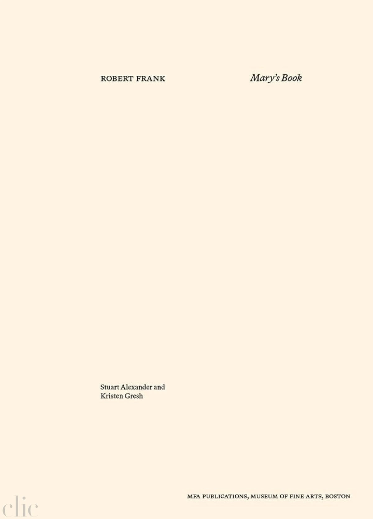 Robert Frank: Mary’s Book