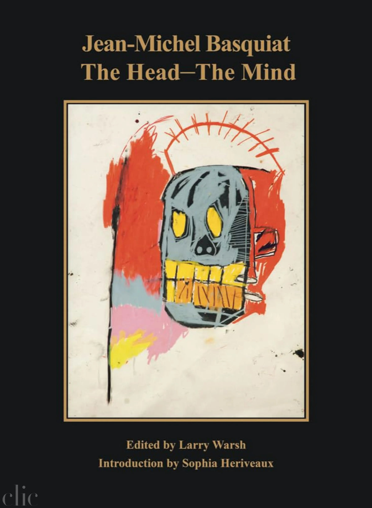 Jean-Michel Basquiat: The Head―The Mind