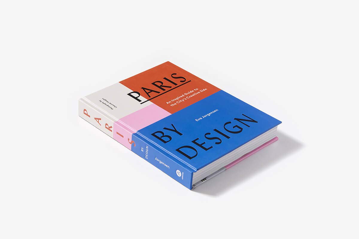 Paris by Design: An Inspired Guide to the City's Creative Side
