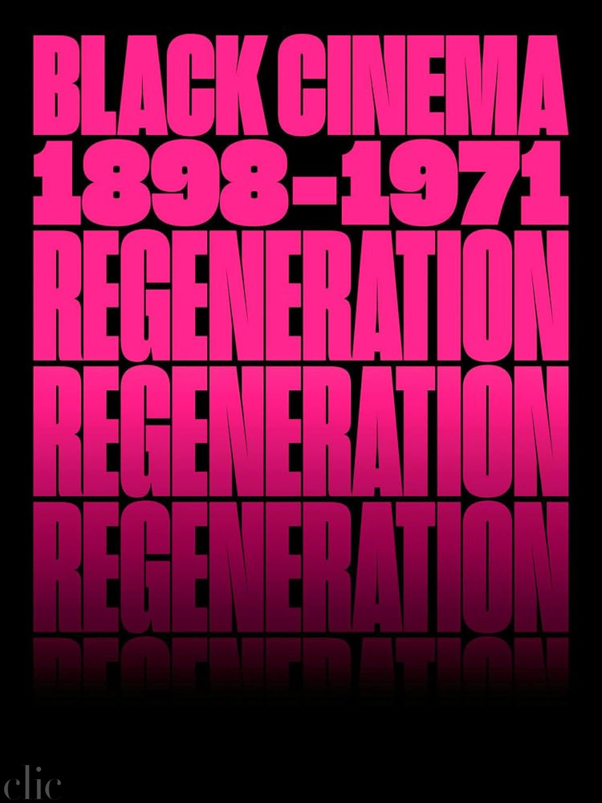 Regeneration: Black Cinema, 1898–1971