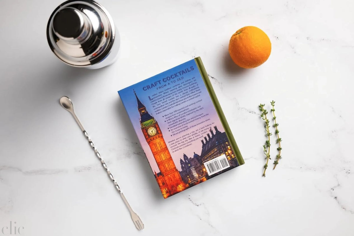 London Cocktails: Over 100 Recipes Inspired by the Heart of Britannia
