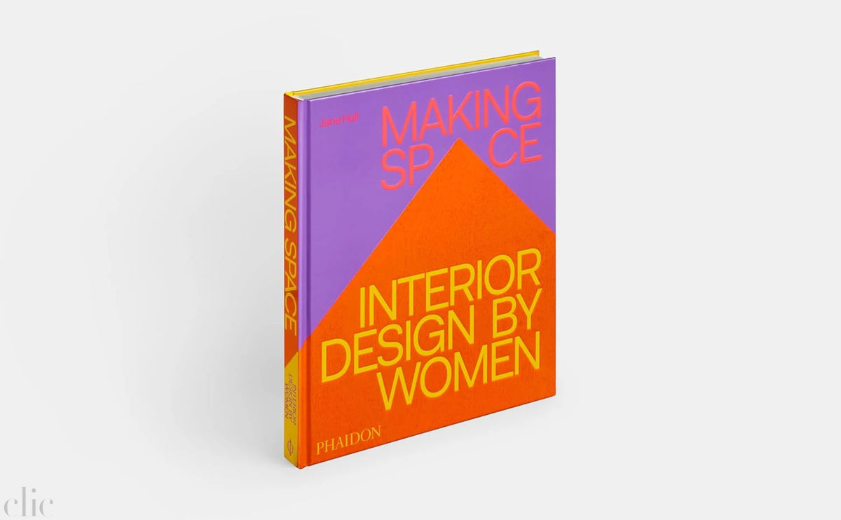 Making Space: Interior Design by Women