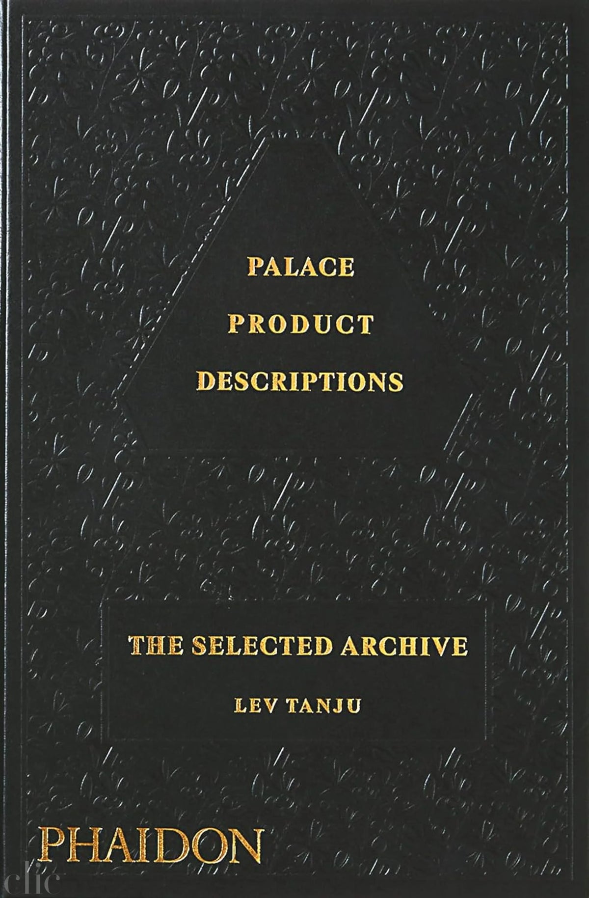 Palace Product Descriptions: The Selected Archive