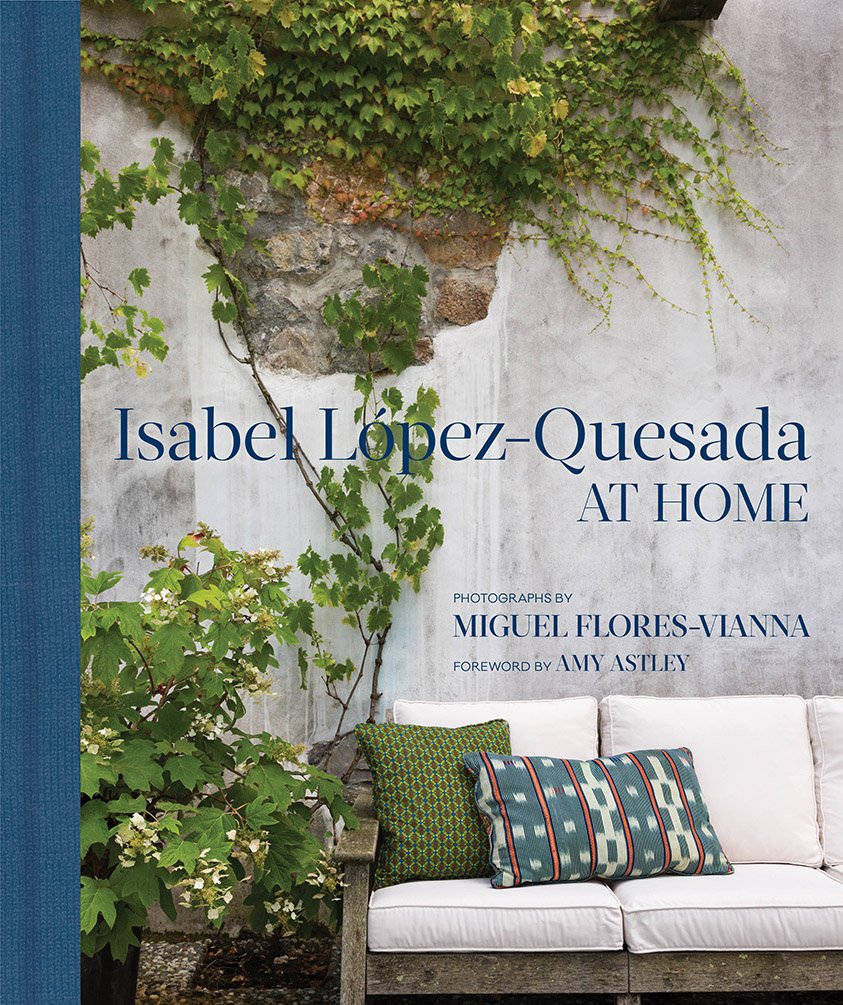 At Home: Isabel López-Quesada: Combining period and contemporary furniture and art, the homes of Isabel López-Quesada are unforgettable