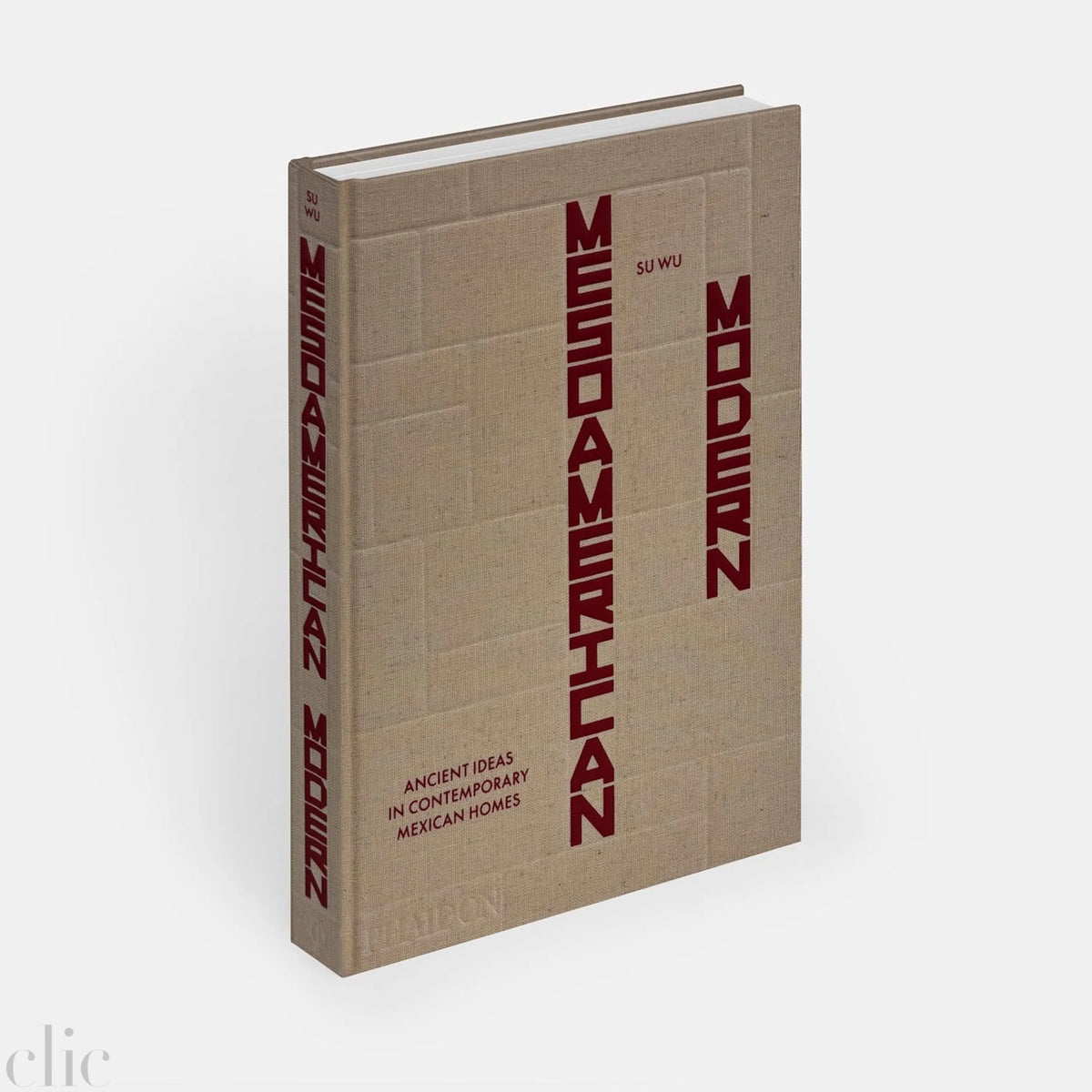 Mesoamerican Modern: Ancient Ideas in Contemporary Mexican Homes