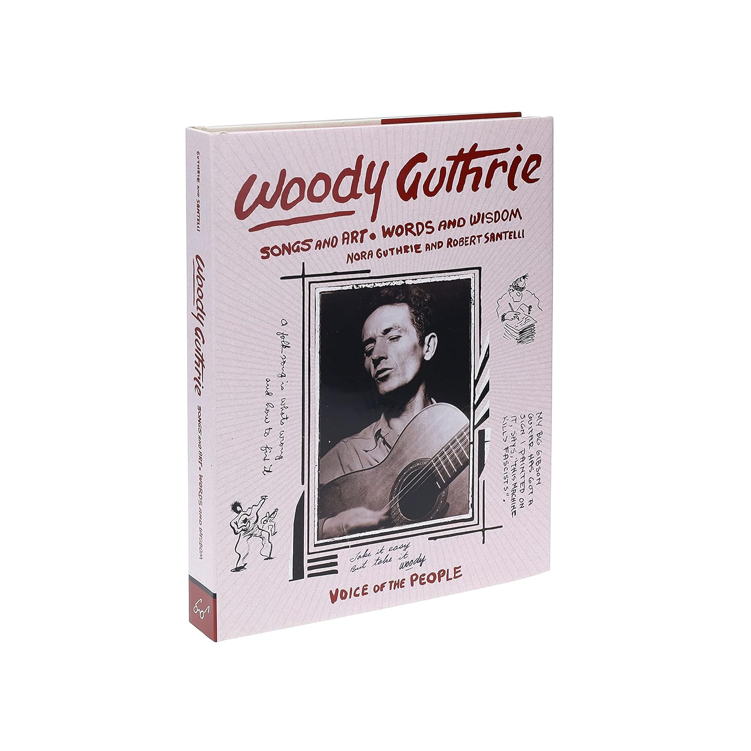 Woody Guthrie: Songs and Art * Words and Wisdom