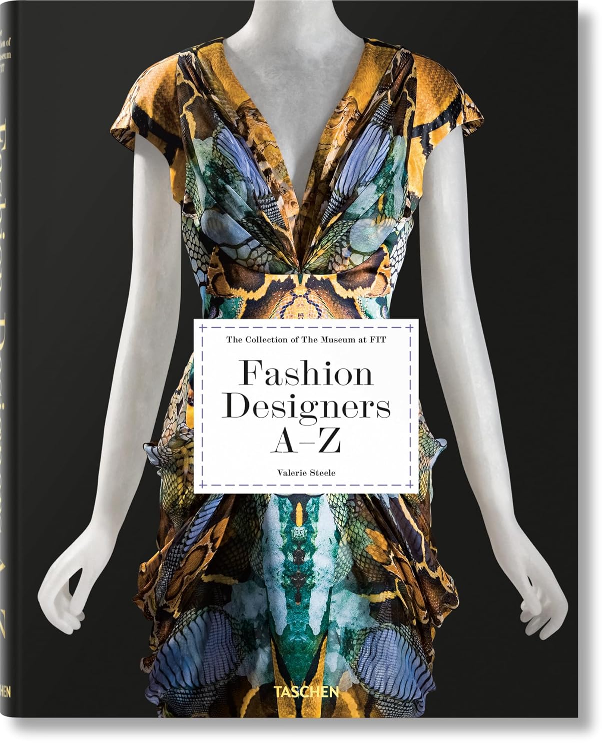 Fashion Designers A-Z: The Collection of the Museum at Fit