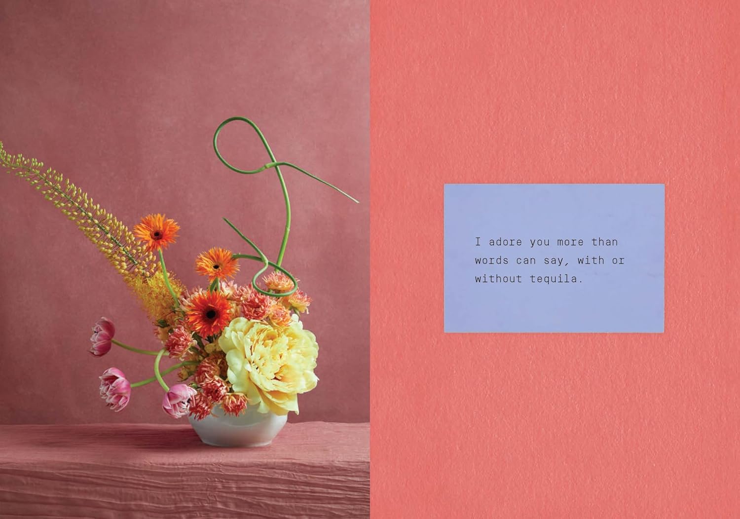 Say It with Flowers: Notes from Real People and the Bouquets They Inspired