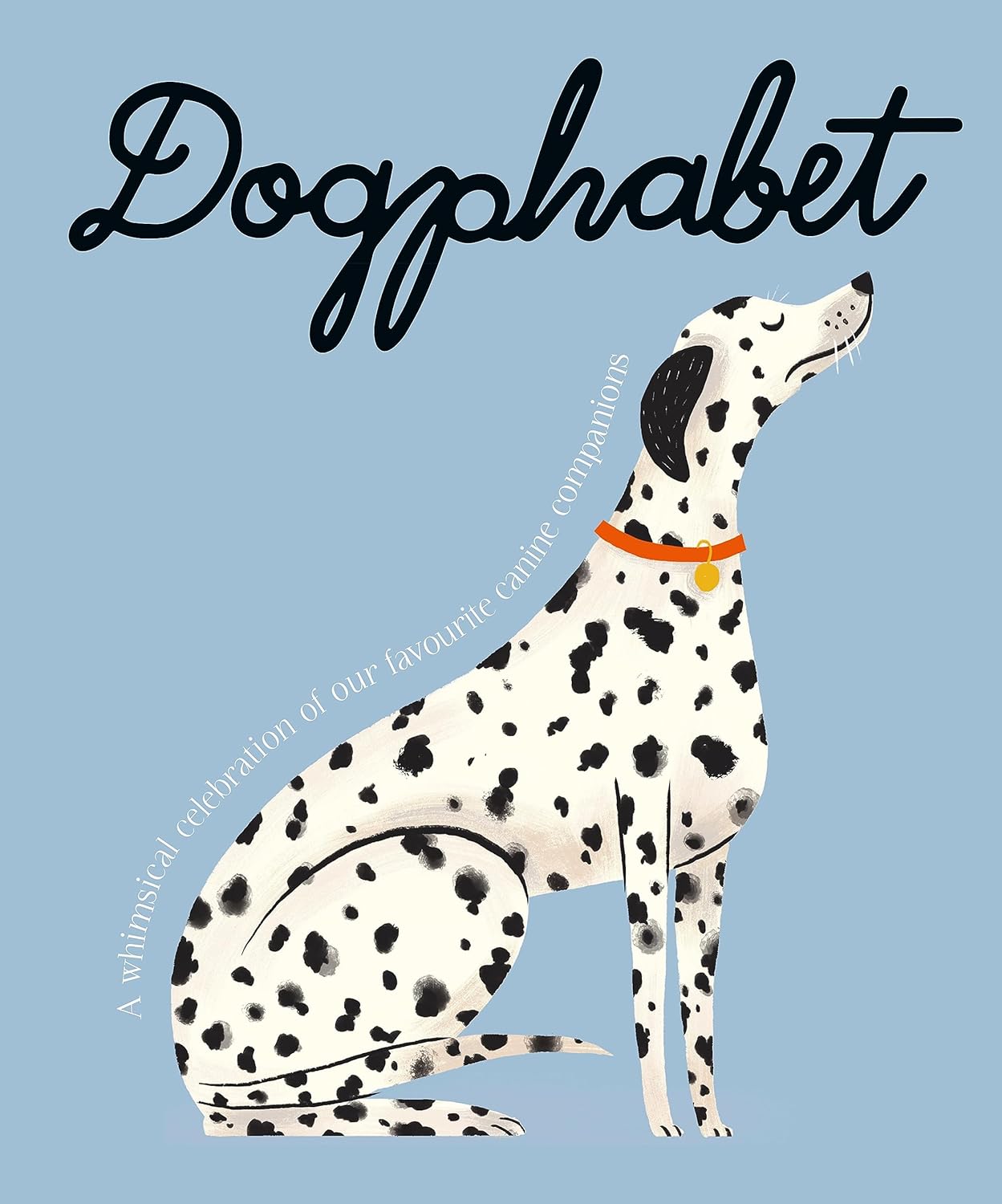 Dogphabet: A whimsical celebration of our favourite canine companions