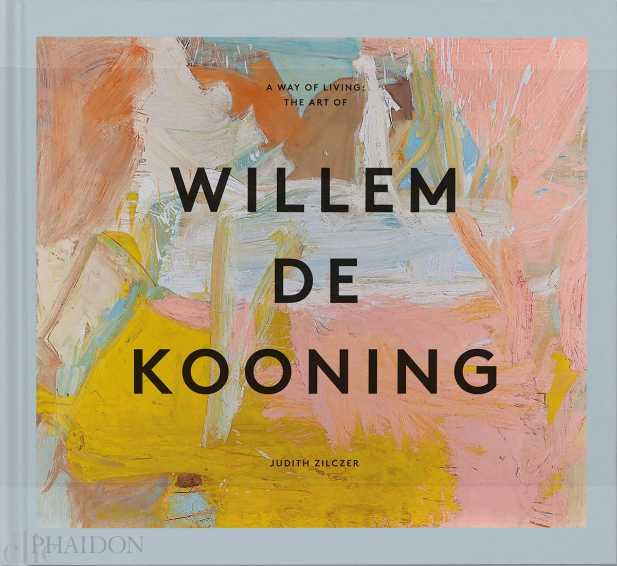 A Way of Living: The Art of Willem de Kooning