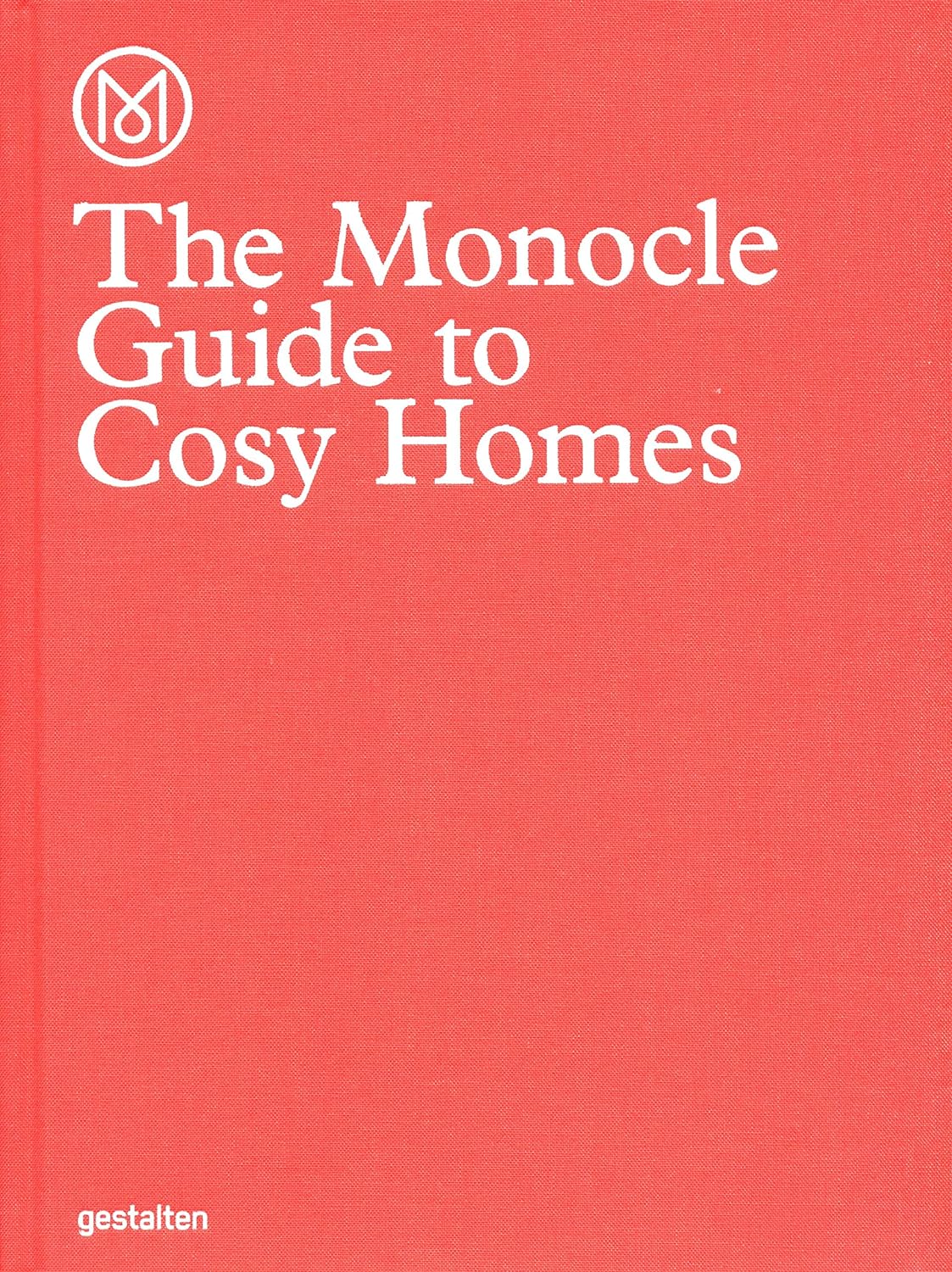 The Monocle Guide to Cosy Homes [Book]