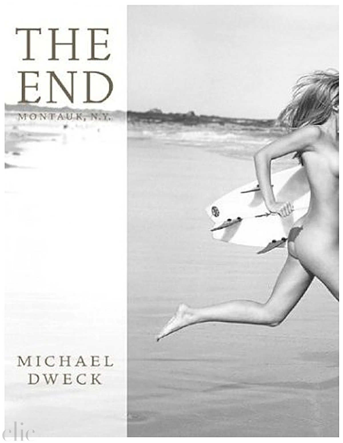 The End: Montauk, N.Y. - 10th Anniversary Edition