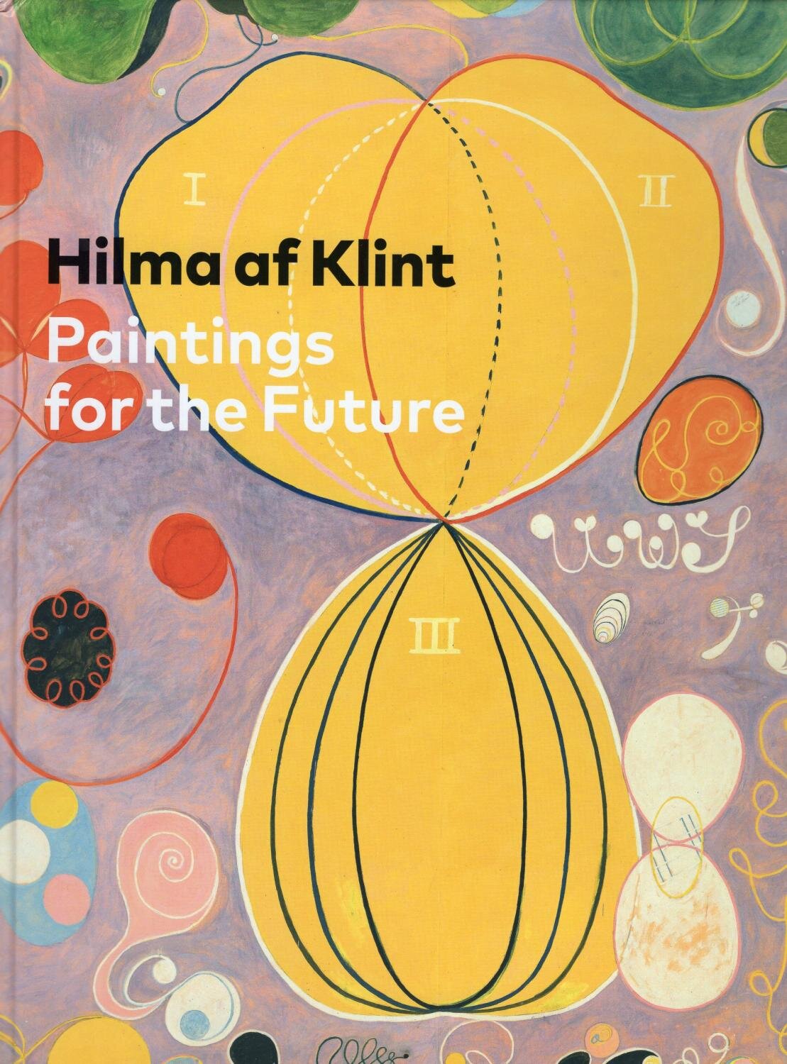 Hilma af Klint: Paintings for the Future