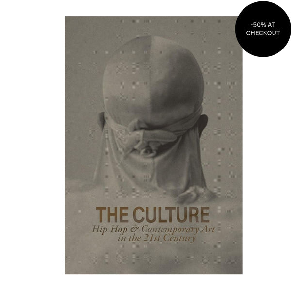 The Culture: Hip Hop & Contemporary Art in the 21st Century