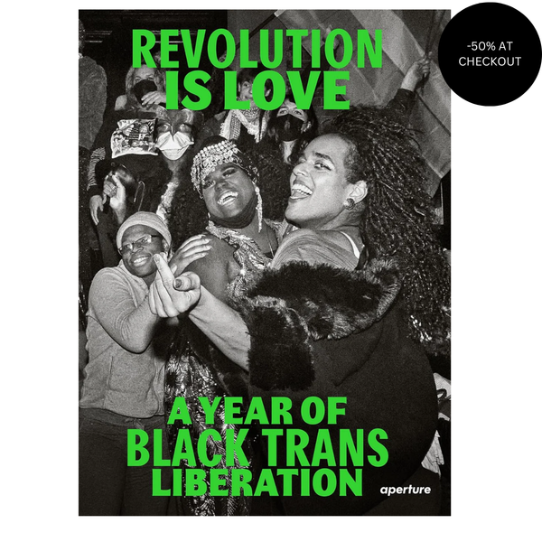 Revolution Is Love: A Year of Black Trans Liberation