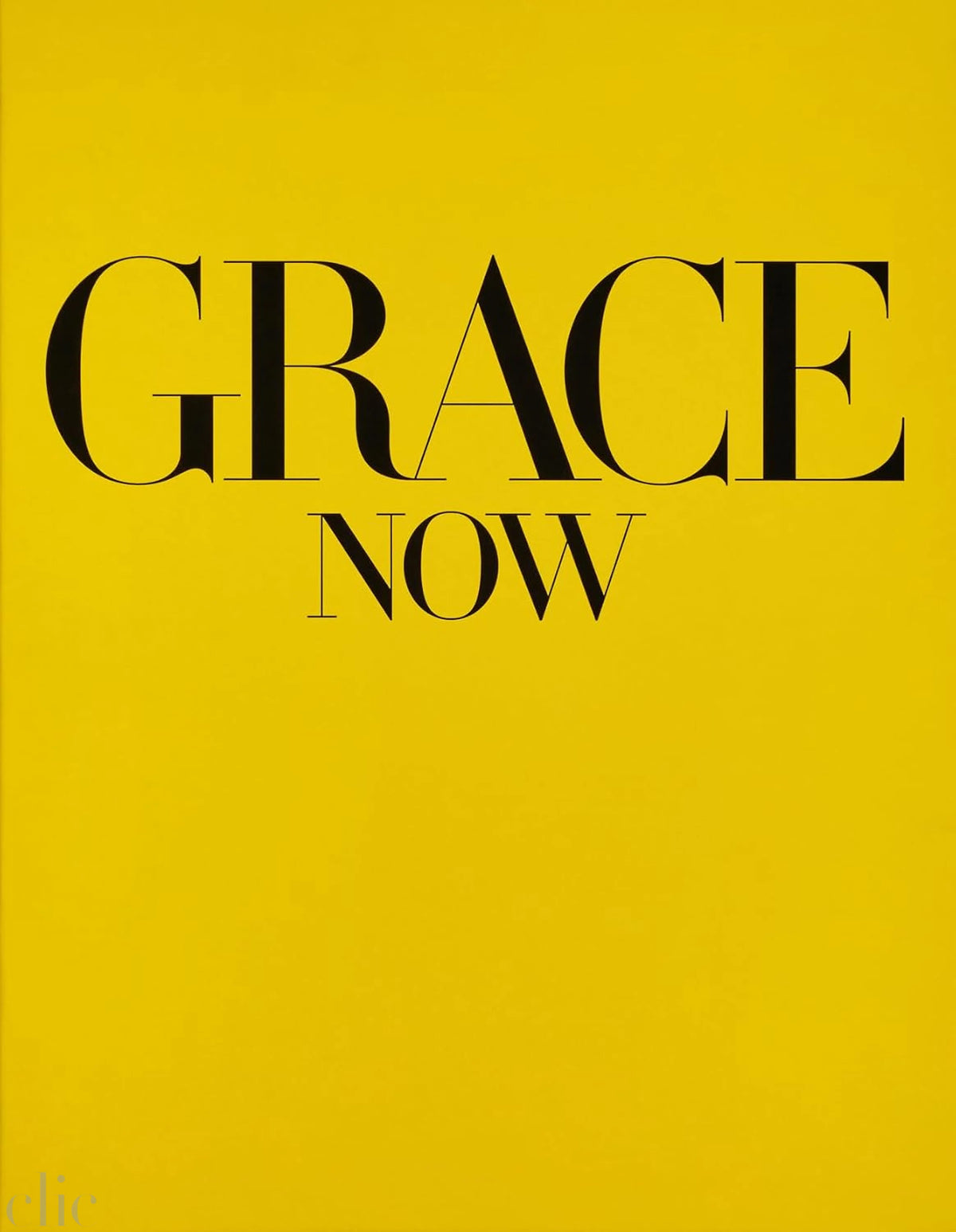 Grace: Now