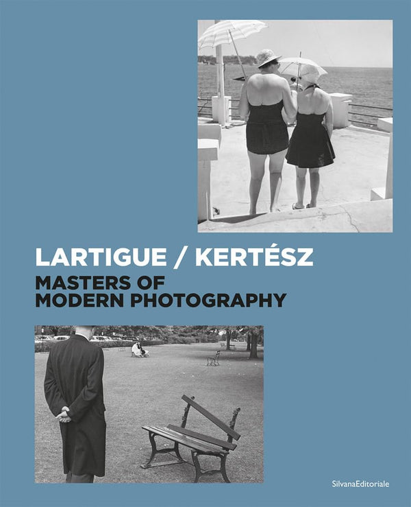 Lartigue / Kertész: Masters of Modern Photography