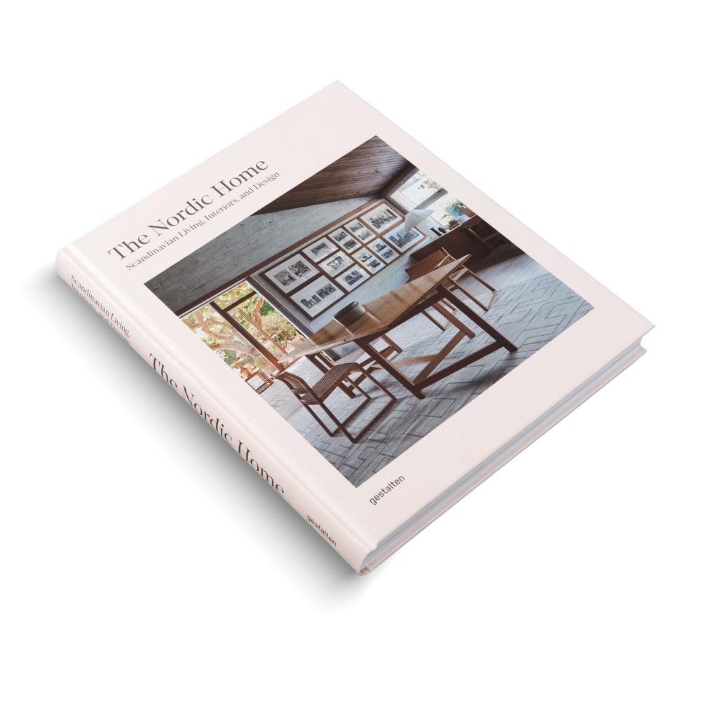 The Nordic Home: Scandinavian Living, Interiors, and Design