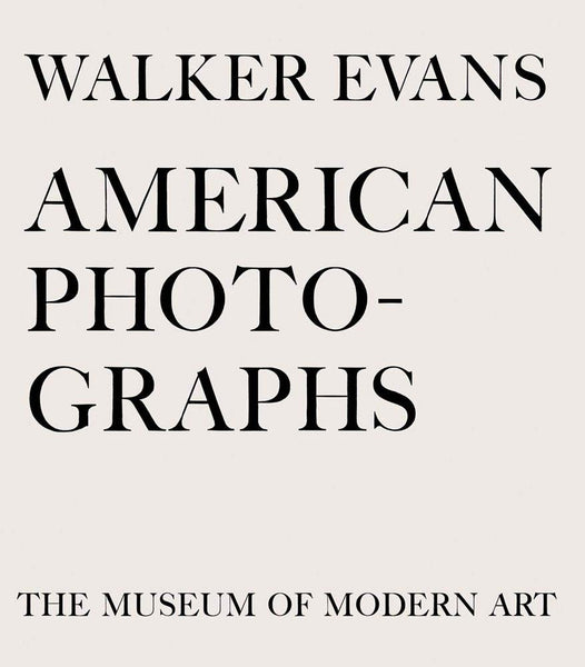 WALKER EVANS／AMERICA Walker Evans: American Photographs: Seventy-Fifth