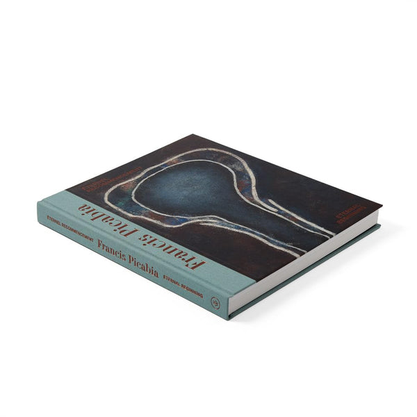 Francis Picabia: Eternal Beginning