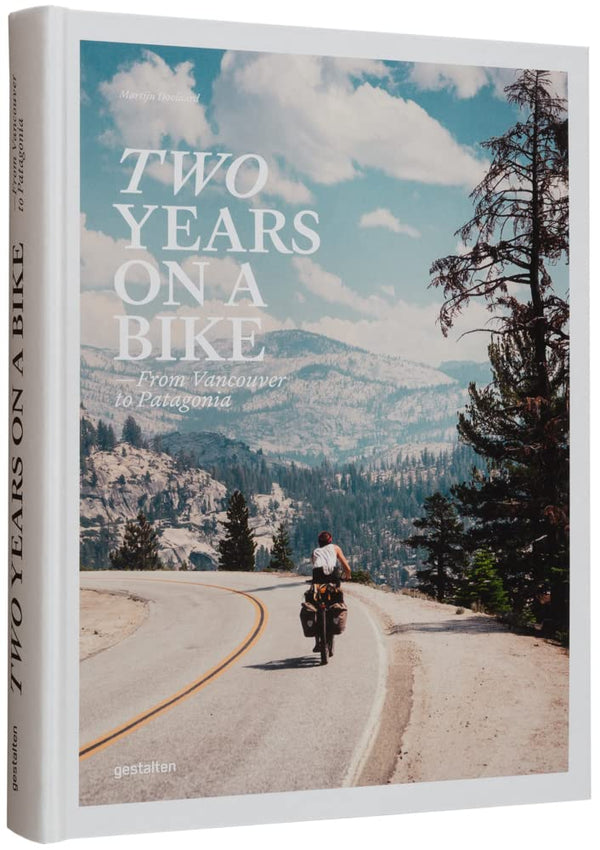 Two Years On A Bike: From Vancouver to Patagonia