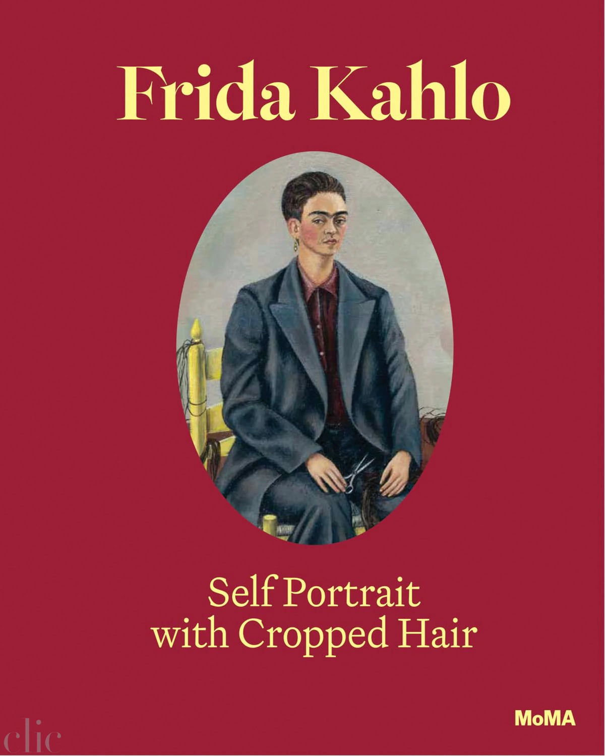 Frida Kahlo: Self-Portrait with Cropped Hair: Expanded Edition