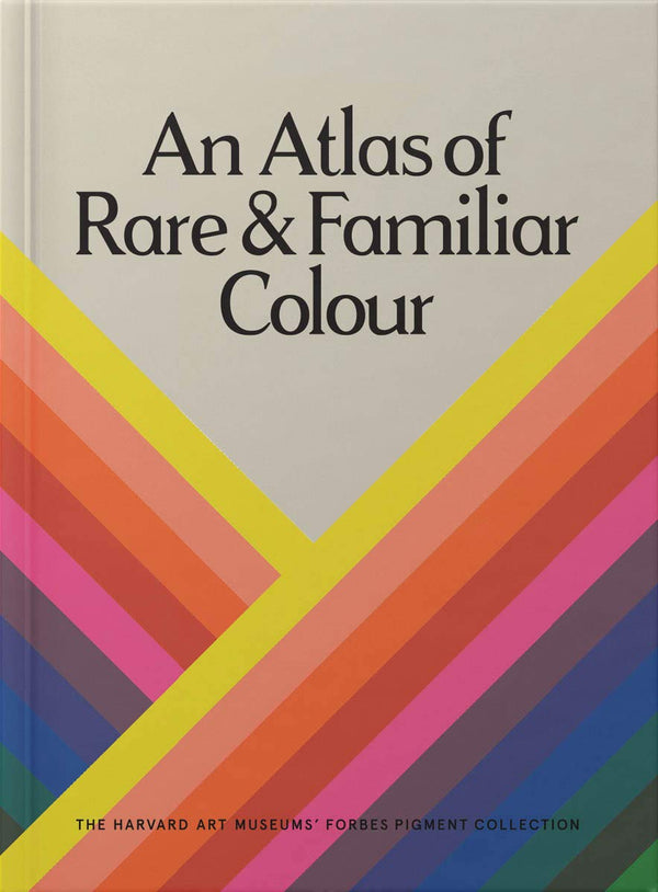 An Atlas of Rare & Familiar Colour: The Harvard Art Museums' Forbes Pigment Collection