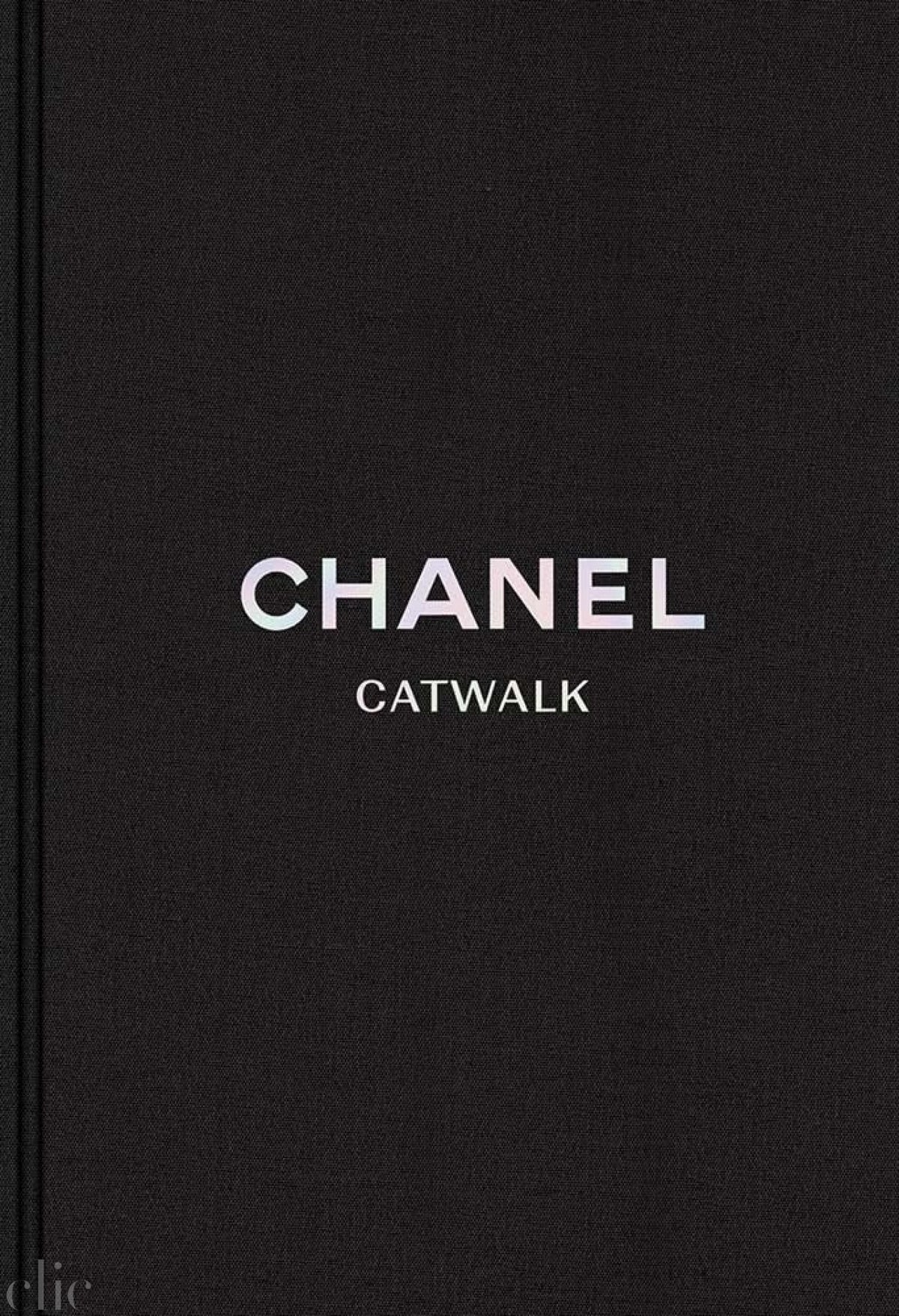 Chanel: The Complete Collections (Catwalk)
