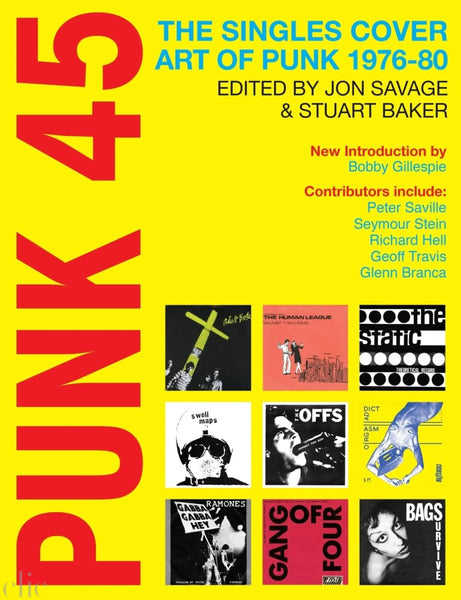 Punk 45: The Singles Cover Art of Punk 1976–80 Punk 45: The Singles Cover Art of Punk 1976–80