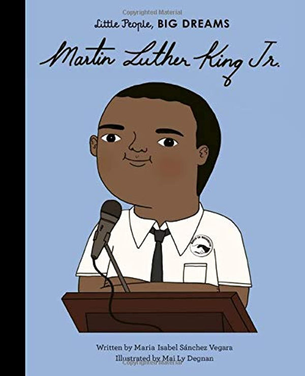 Little People, Big Dreams Martin Luther King Jr.