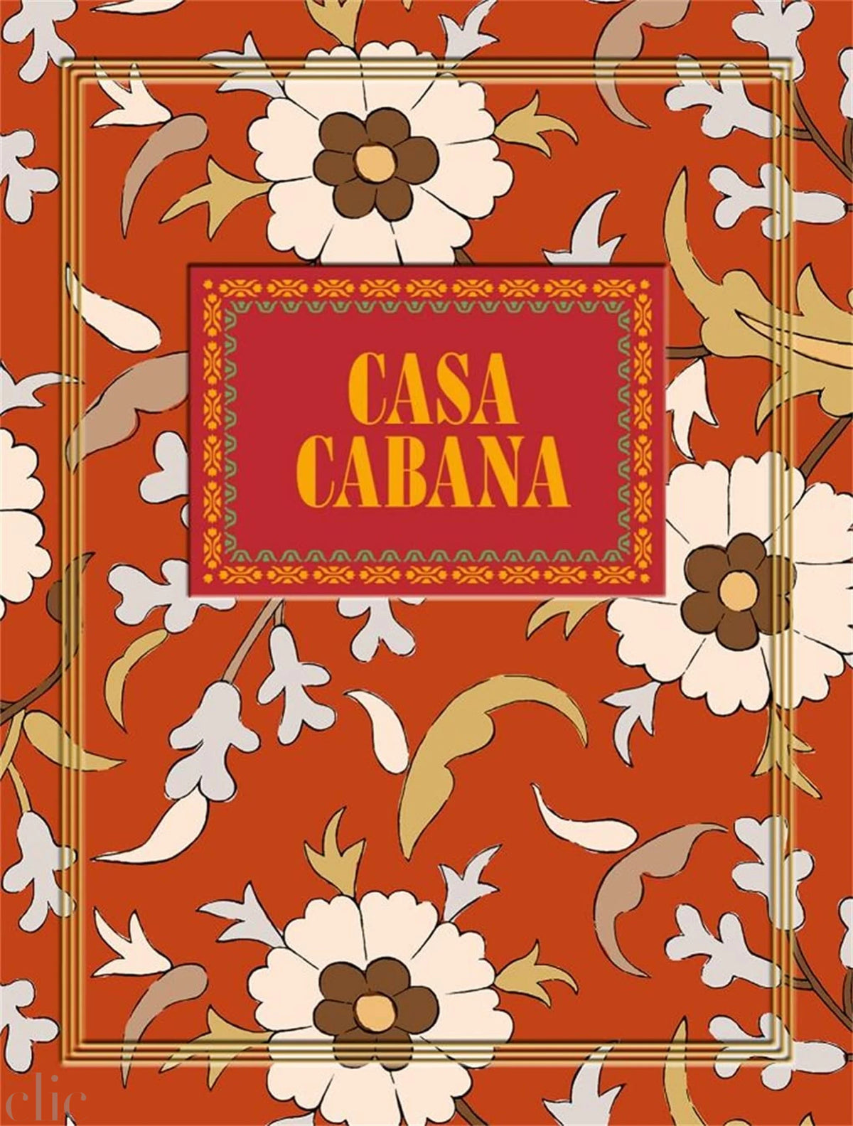 Casa Cabana: A visual anthology on home decorating and entertaining from interiors magazine Cabana