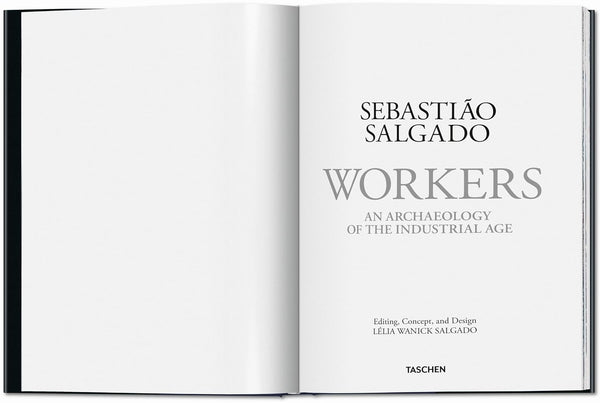 Sebastião Salgado. Workers. An Archaeology of the Industrial Age