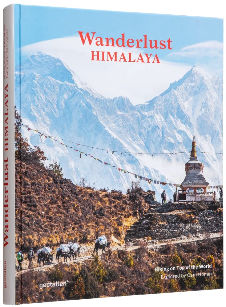 Wanderlust Himalaya: Hiking on Top of the World