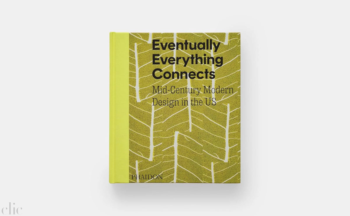 Eventually Everything Connects: Mid-Century Modern Design in the US