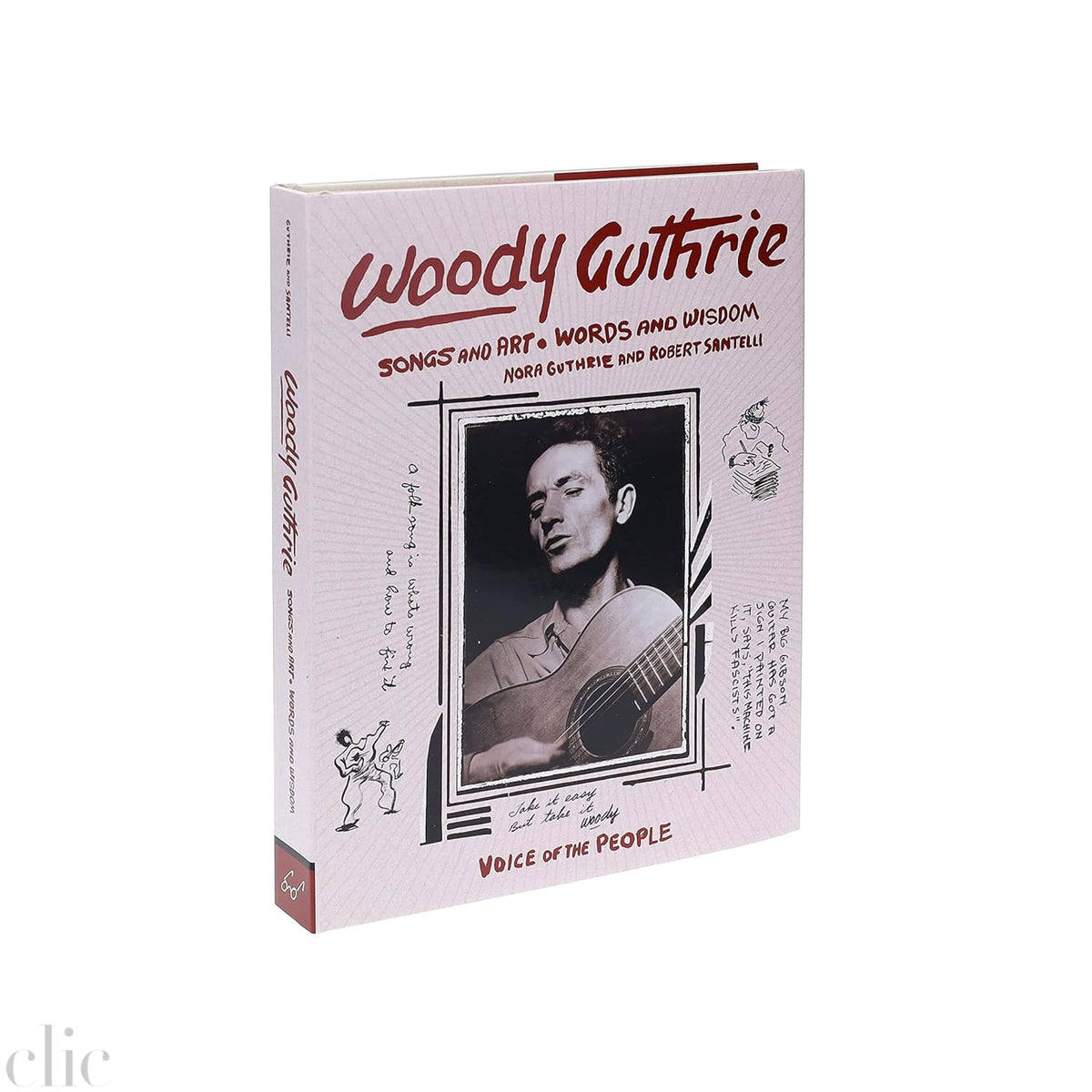 Woody Guthrie: Songs and Art * Words and Wisdom