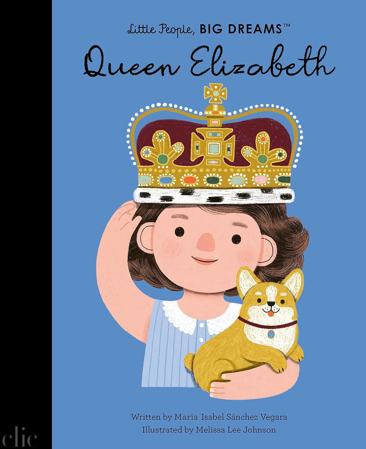 Little People, Big Dreams Queen Elizabeth