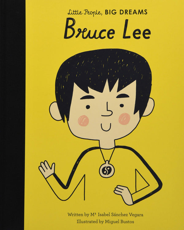 Little People, Big Dreams Bruce Lee