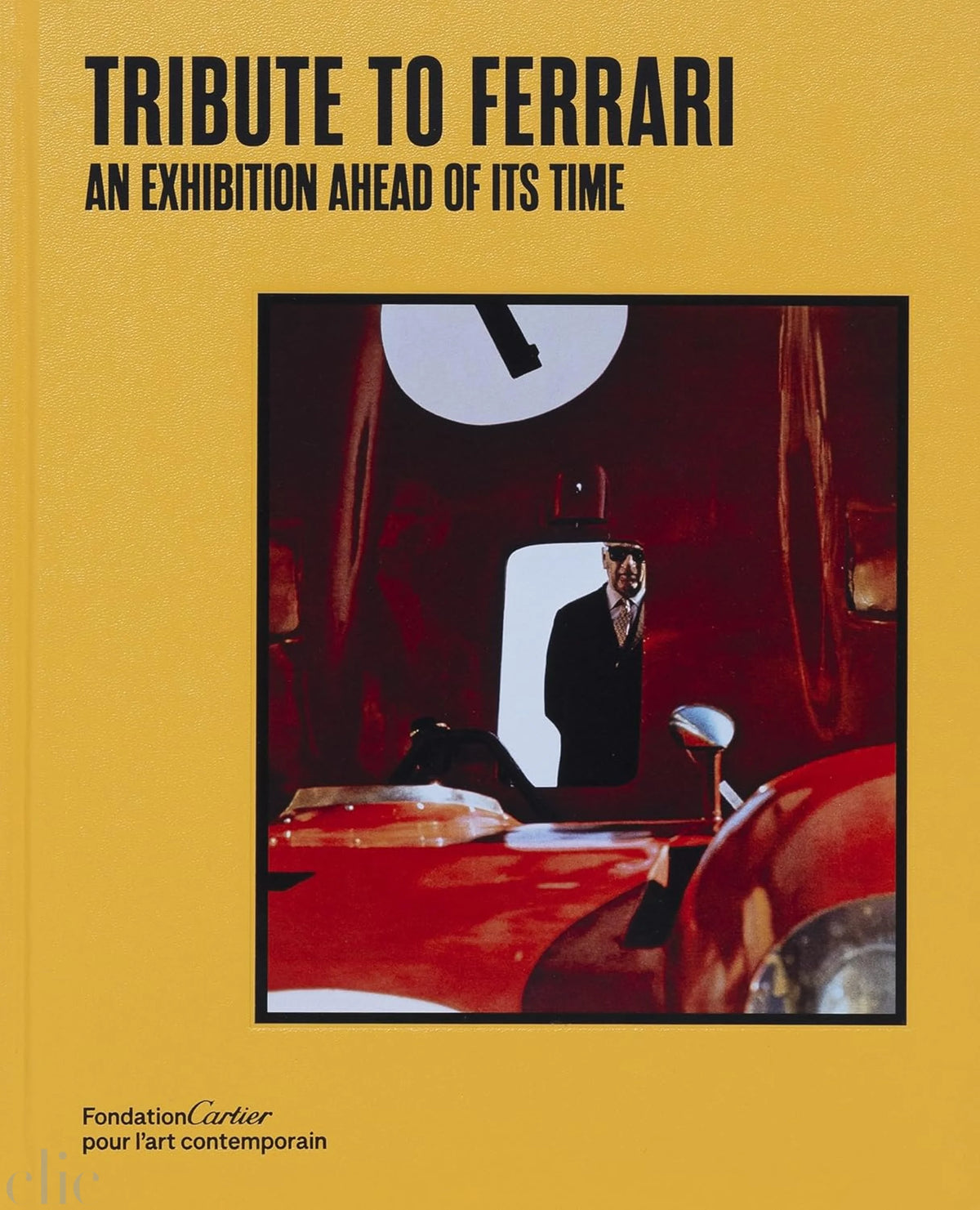 Tribute to Ferrari: An Exhibition Ahead of Its Time