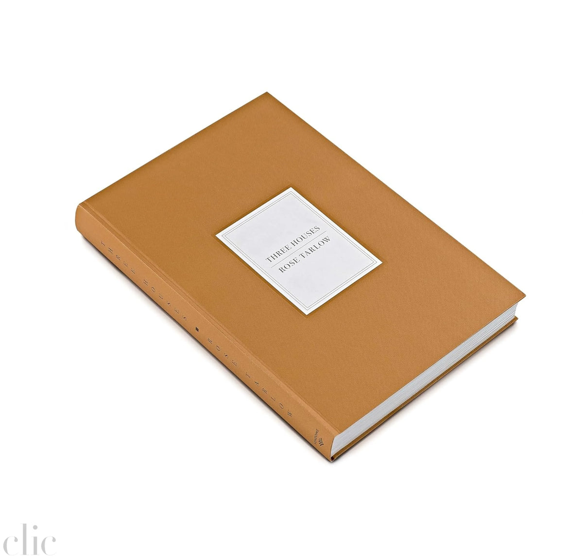 Rose Tarlow: Three Houses