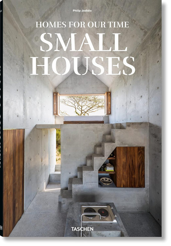 Small Houses: Homes for Our Time