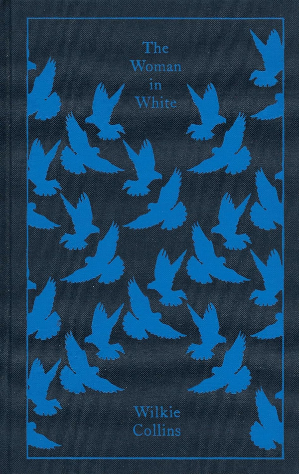 The Woman in White - Penguin Clothbound Classics