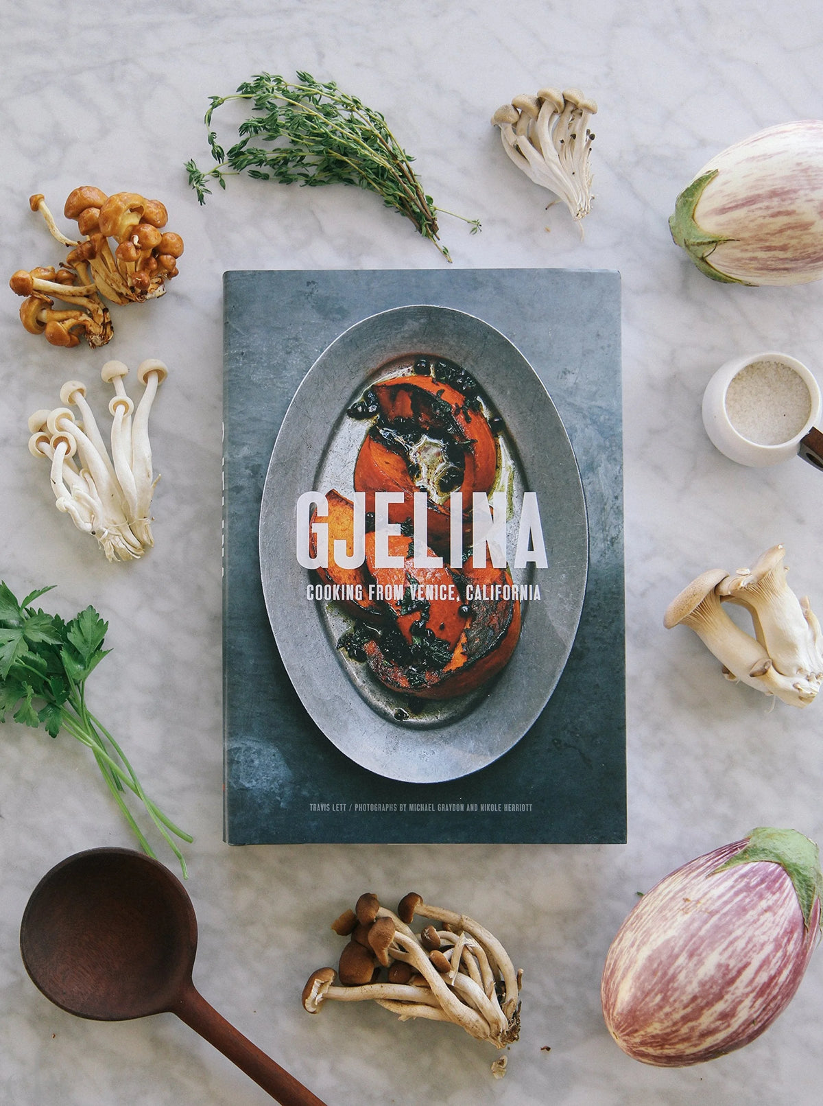 Gjelina: Cooking from Venice, California