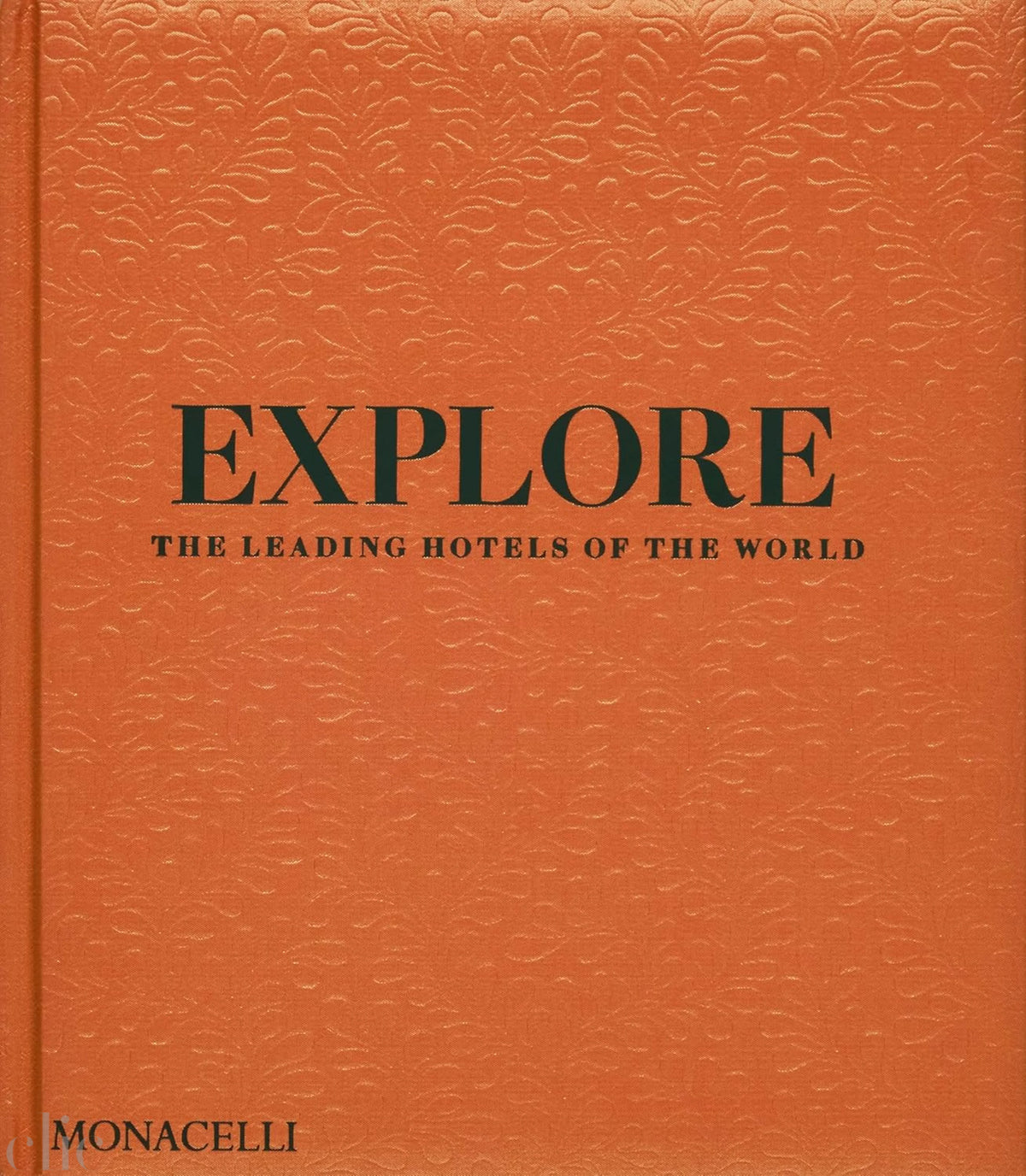 Explore: The Leading Hotels of the World