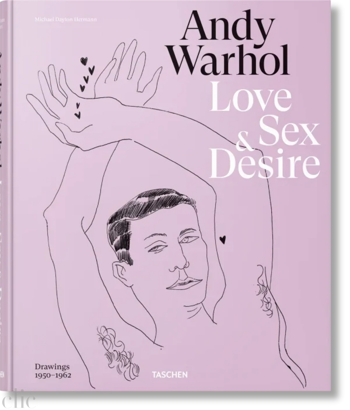 Andy Warhol. Love, Sex, and Desire. Drawings 1950–1962