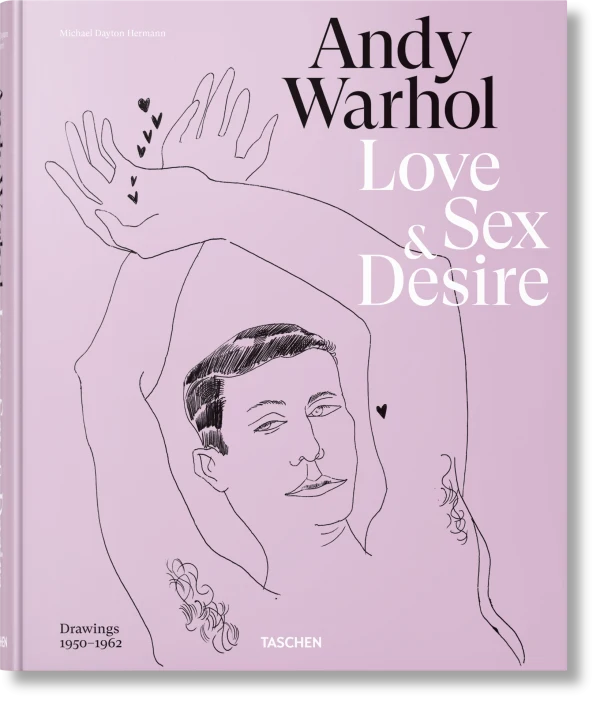 Andy Warhol. Love, Sex, and Desire. Drawings 1950–1962