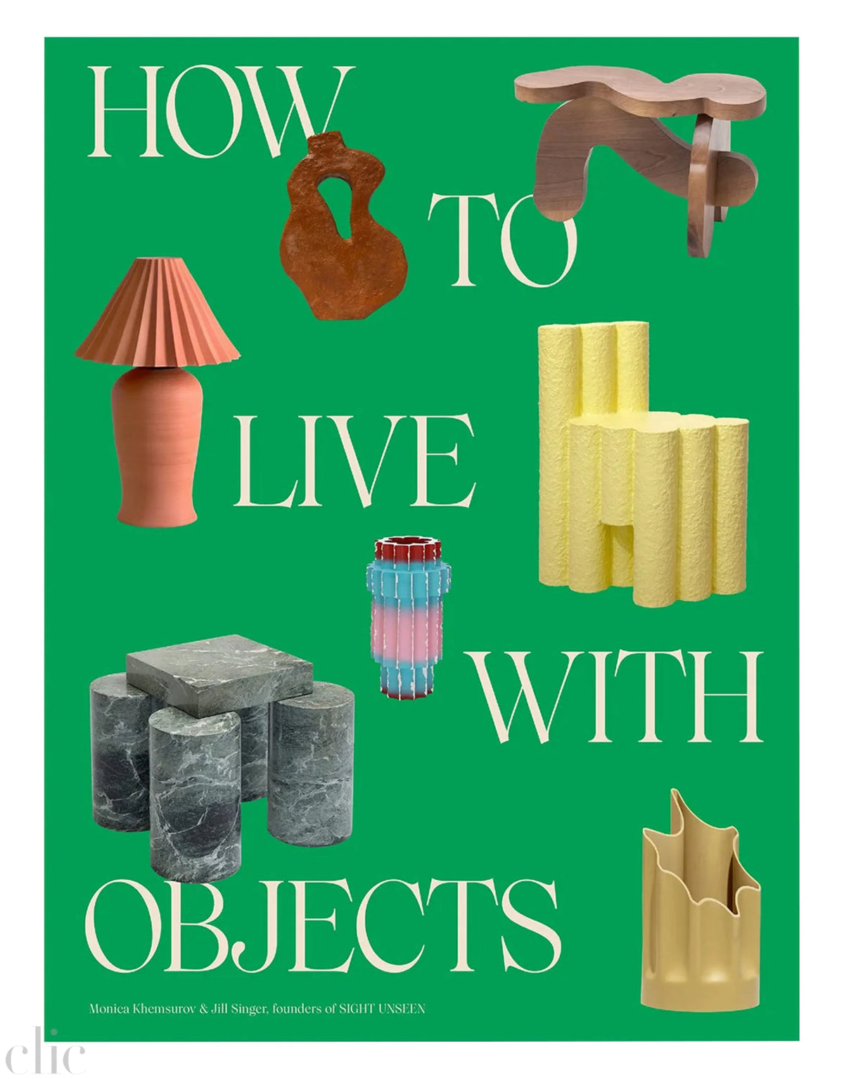 How to Live with Objects: A Guide to More Meaningful Interior