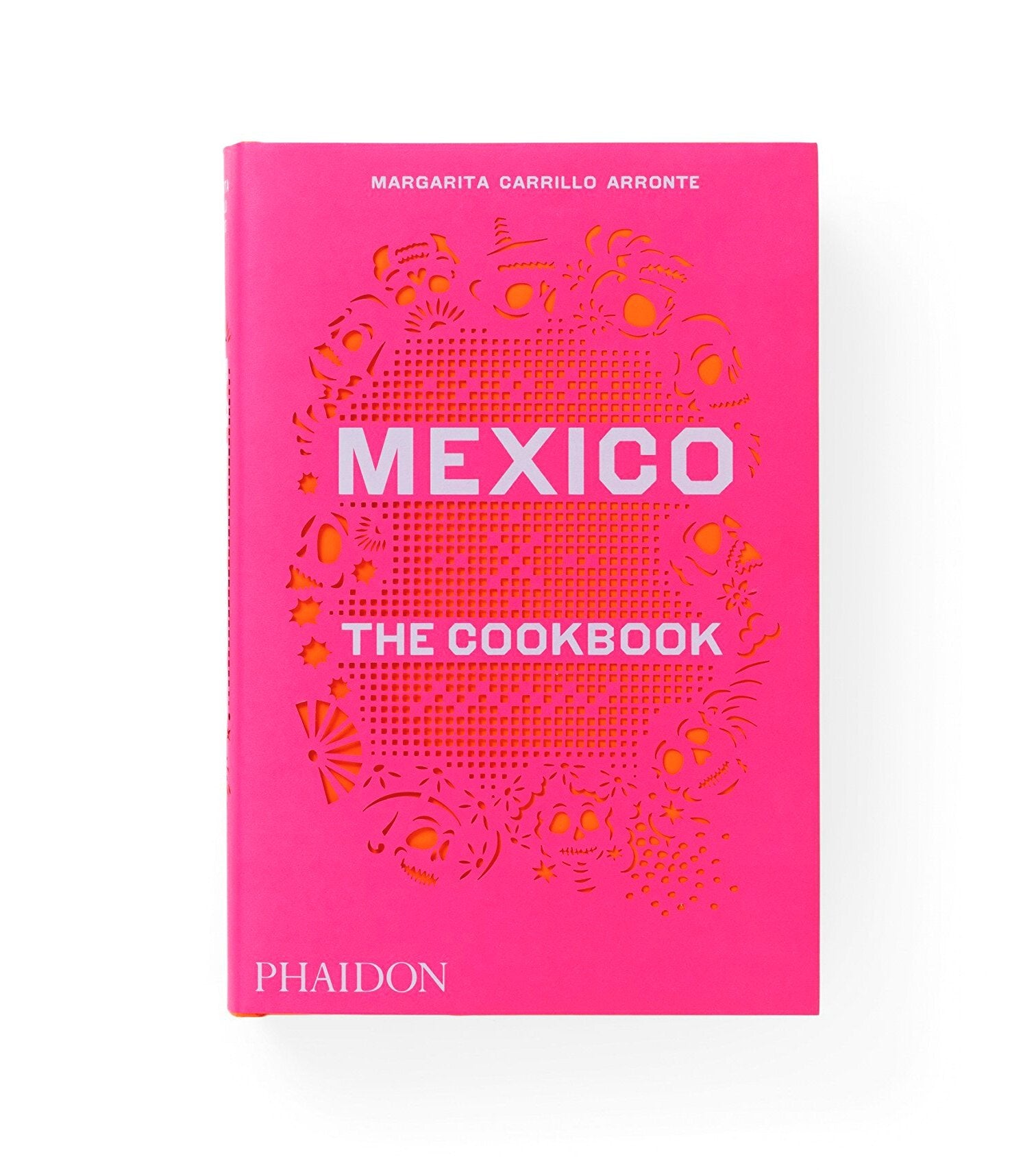 Mexico: The Cookbook
