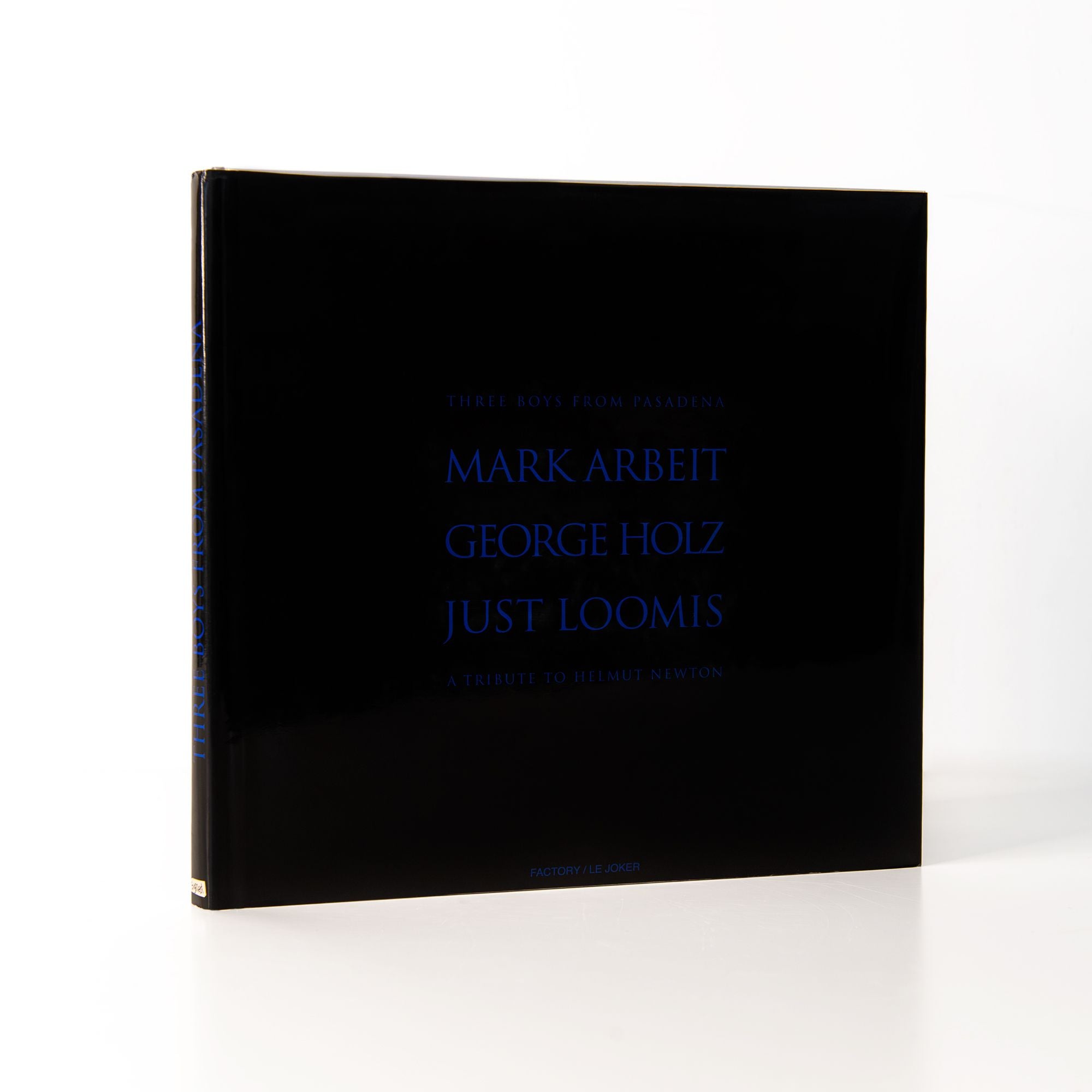 Three Boys from Pasadena: A Tribute to Helmut Newton: Mark Arbeit, George Holz, Just Loomis
